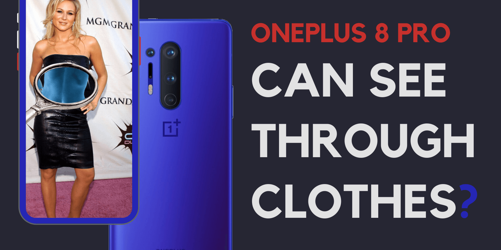 OnePlus 8 Pro Cameras can see through Clothes [Photochrome]