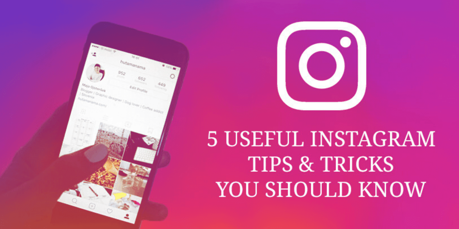 Top 5 Instagram Tips and Tricks in 2020 [Latest]