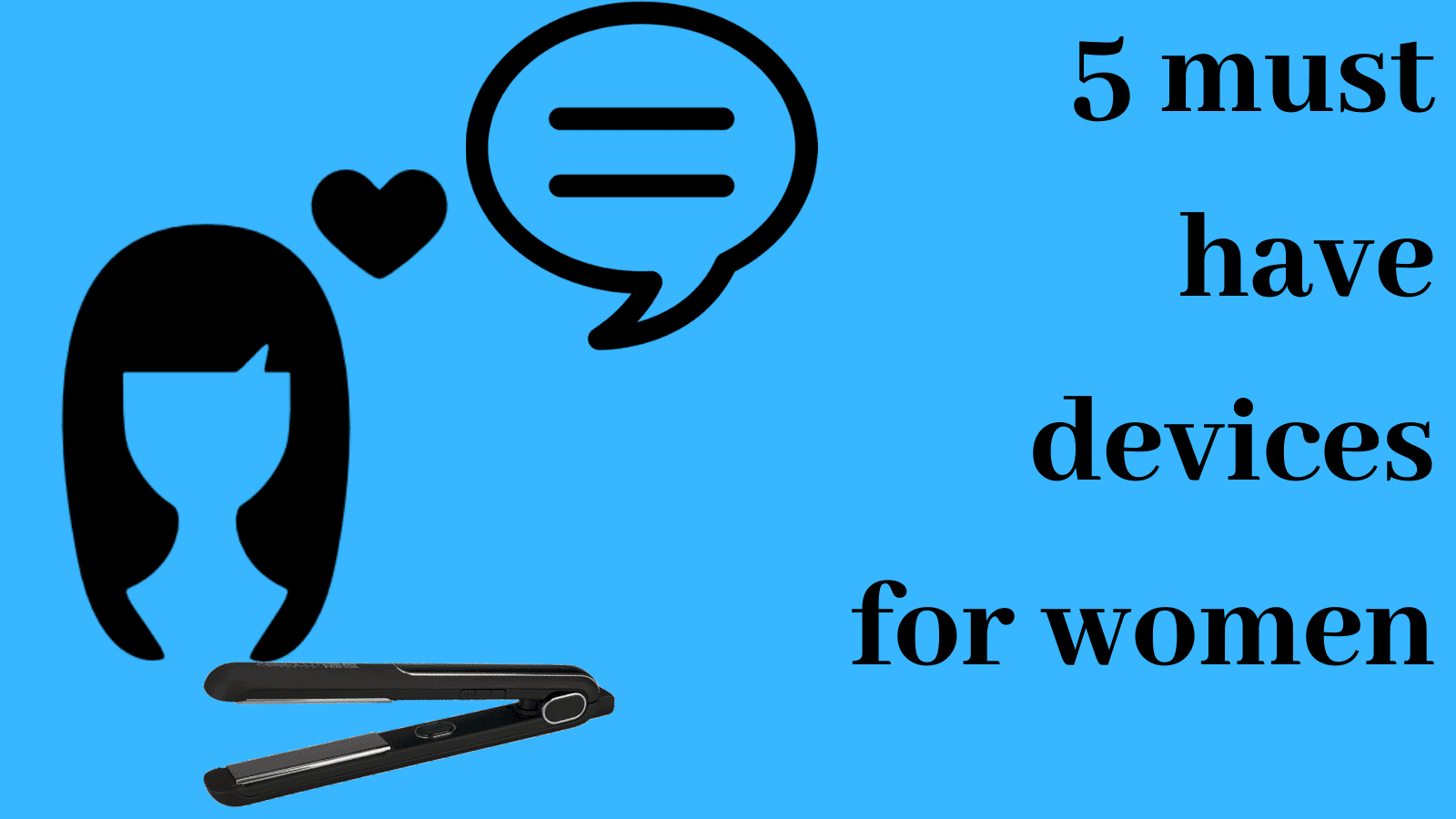 5 must-have devices for Women – March 2020