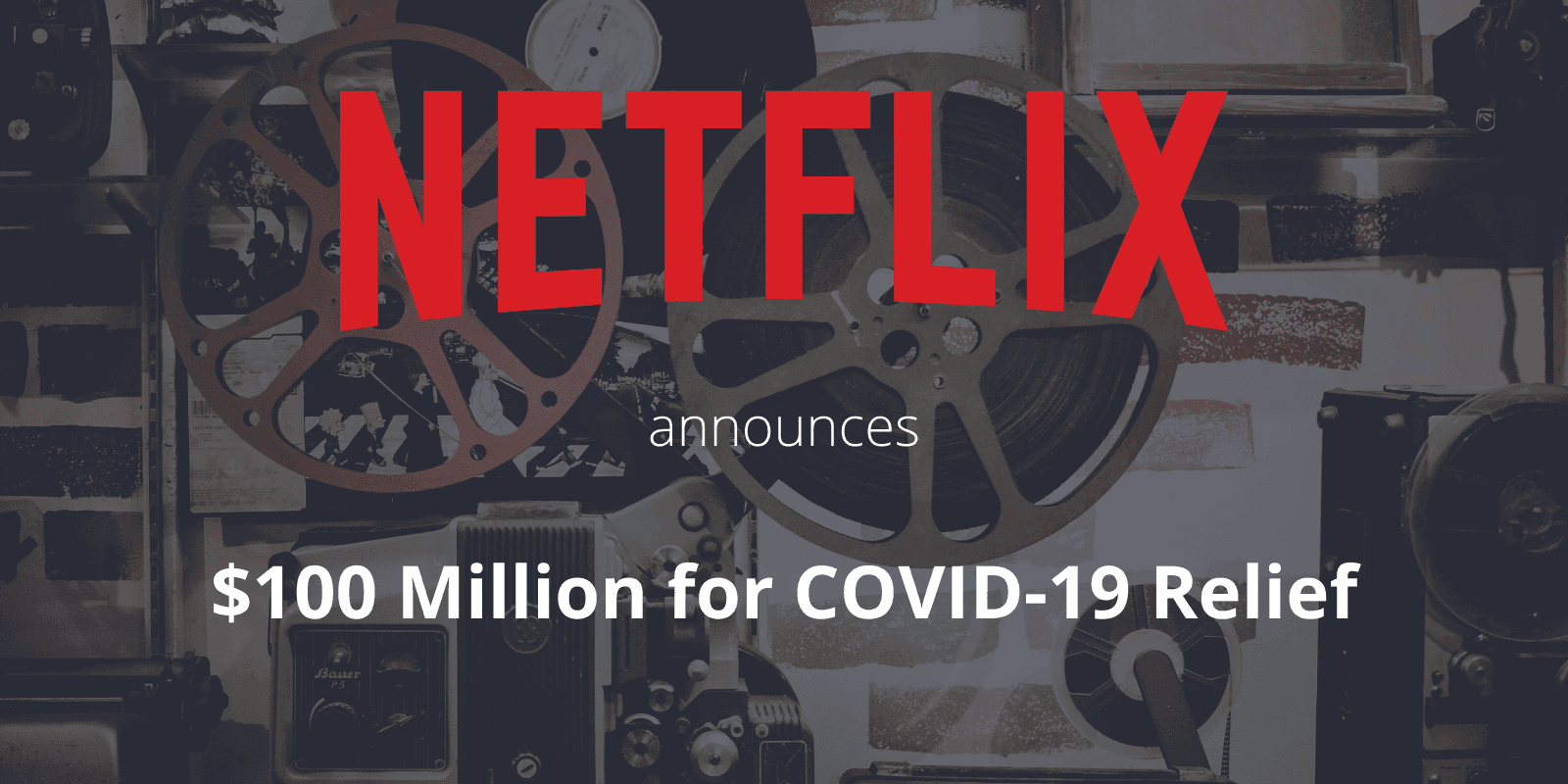 Netflix offers $100 Million for Corona Relief