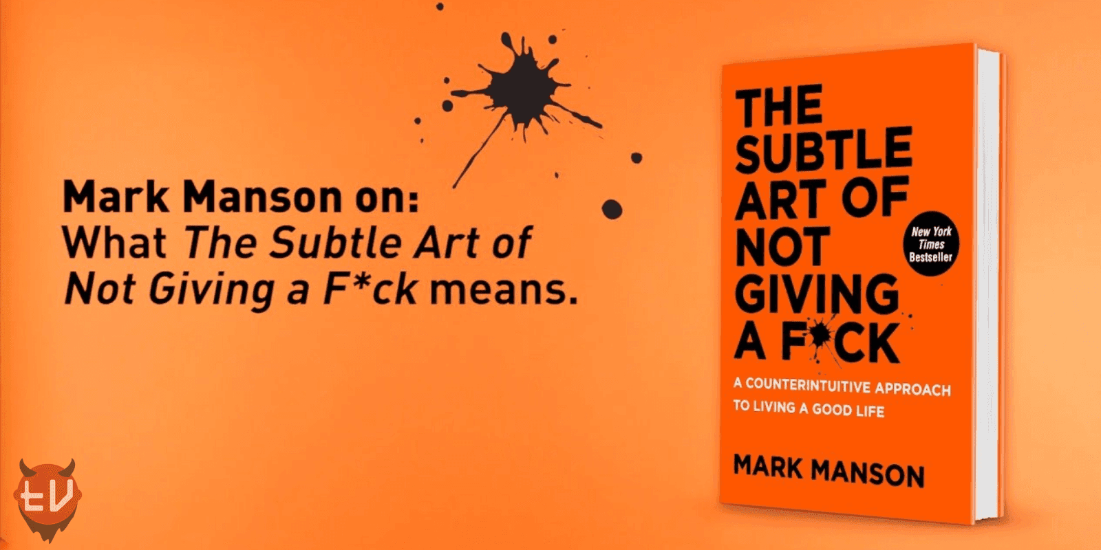 The Subtle Art of Not Giving a F*ck by Mark Manson, Review