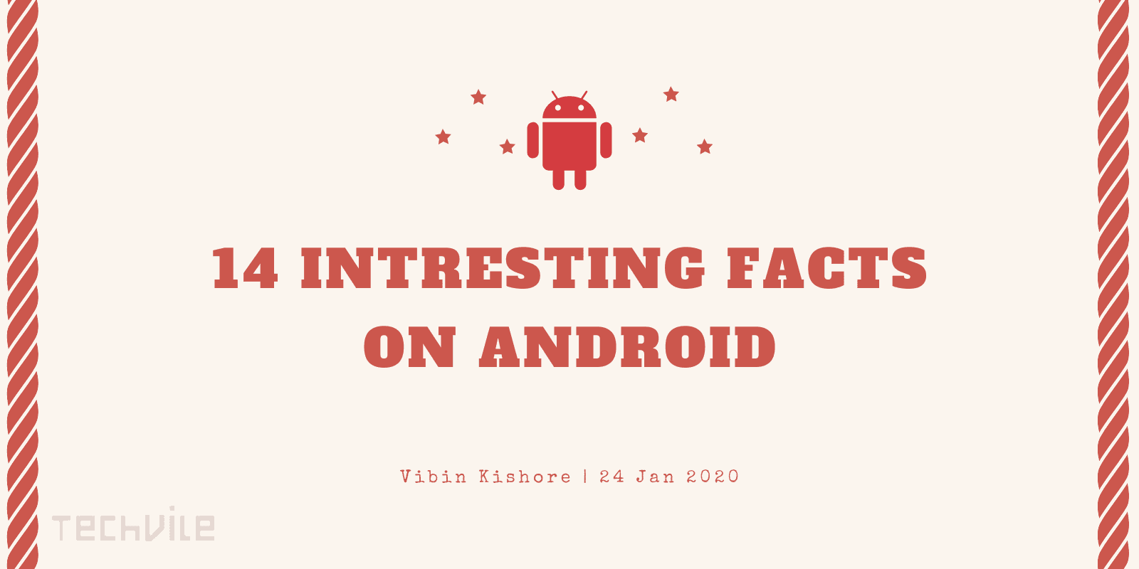 Top 14 Mind-Blowing Facts on Android Platform – January 2020