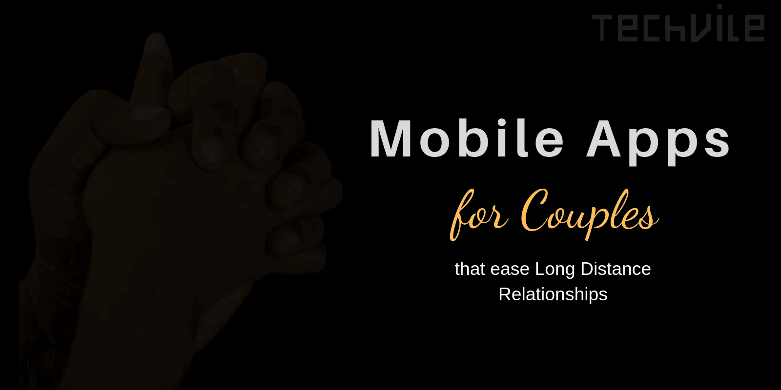 Top Android Apps that Couples Love (Long-distance Relationship)
